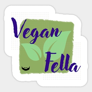 Vegan Fella Sticker